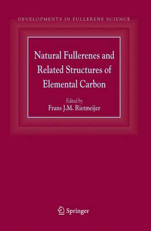 Natural Fullerenes and Related Structures of Elemental Carbon de Frans J.M. Rietmeijer