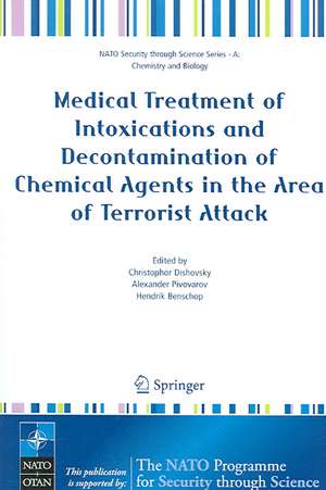 Medical Treatment of Intoxications and Decontamination of Chemical Agents in the Area of Terrorist Attack de Christophor Dishovsky