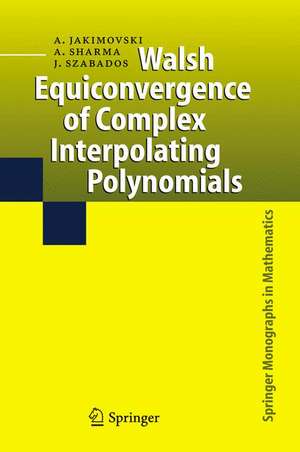 Walsh Equiconvergence of Complex Interpolating Polynomials de Amnon Jakimovski