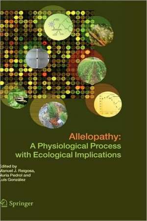 Allelopathy: A Physiological Process with Ecological Implications de Manuel J. Reigosa