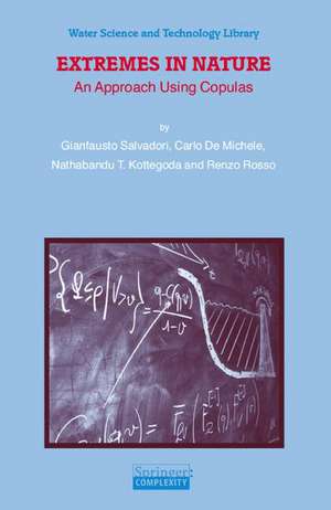 Extremes in Nature: An Approach Using Copulas de Gianfausto Salvadori