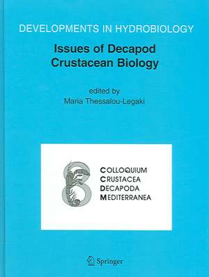 Issues of Decapod Crustacean Biology de Maria Thessalou-Legaki