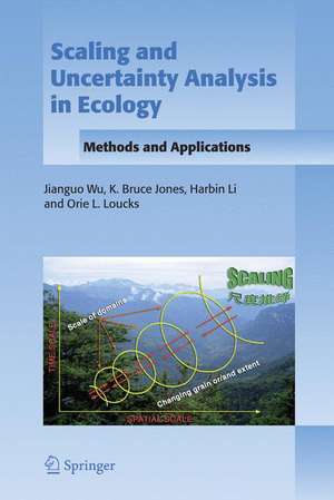 Scaling and Uncertainty Analysis in Ecology: Methods and Applications de Jianguo Wu