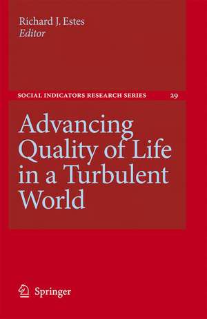 Advancing Quality of Life in a Turbulent World de Richard J. Estes