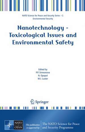 Nanotechnology - Toxicological Issues and Environmental Safety de P.P. Simeonova