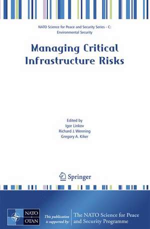 Managing Critical Infrastructure Risks de Igor Linkov