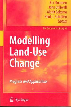 Modelling Land-Use Change: Progress and Applications de Eric Koomen