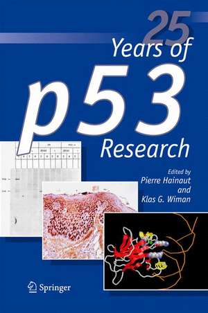 25 Years of p53 Research de Pierre Hainaut