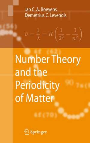 Number Theory and the Periodicity of Matter de Jan C. A. Boeyens