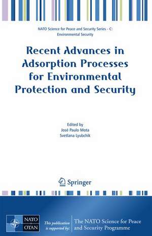 Recent Advances in Adsorption Processes for Environmental Protection and Security de José Paulo Mota