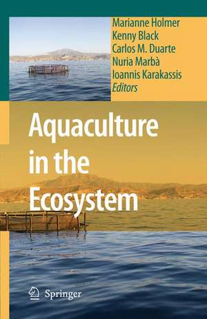 Aquaculture in the Ecosystem de Marianne Holmer