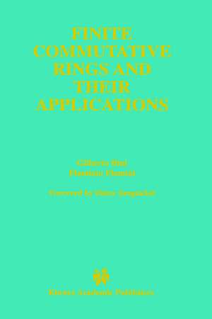 Finite Commutative Rings and Their Applications de Gilberto Bini