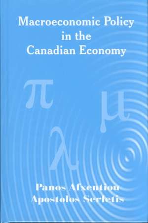 Macroeconomic Policy in the Canadian Economy de Panos Afxentiou