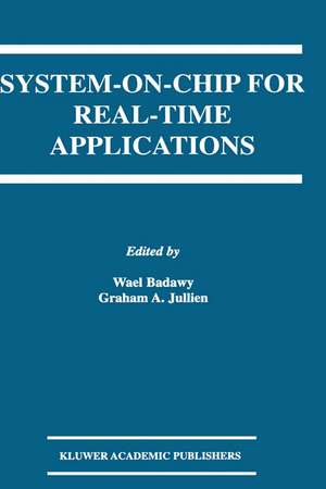 System-on-Chip for Real-Time Applications de Wael Badawy