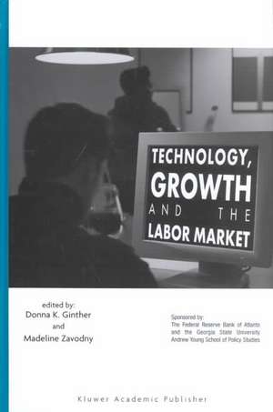 Technology, Growth, and the Labor Market de Donna K. Ginther