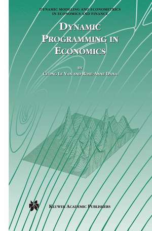 Dynamic Programming in Economics de Cuong Van