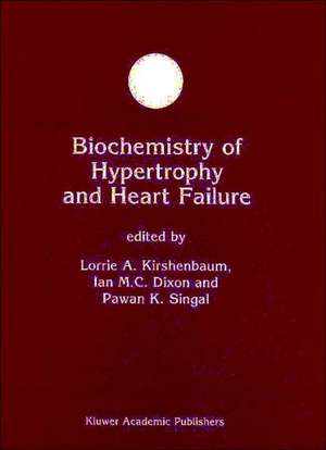 Biochemistry of Hypertrophy and Heart Failure de Lorrie A. Kirshenbaum