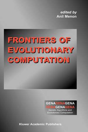 Frontiers of Evolutionary Computation de Anil Menon