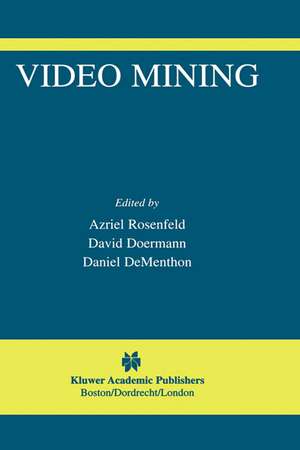 Video Mining de Azriel Rosenfeld