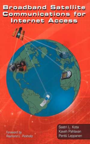 Broadband Satellite Communications for Internet Access de Sastri L. Kota