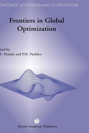 Frontiers in Global Optimization de Christodoulos A. Floudas