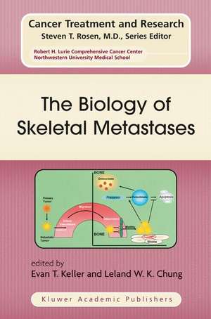 The Biology of Skeletal Metastases de Evan T. Keller