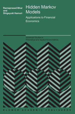 Hidden Markov Models: Applications to Financial Economics de Ramaprasad Bhar