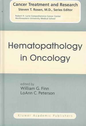 Hematopathology in Oncology de William G. Finn