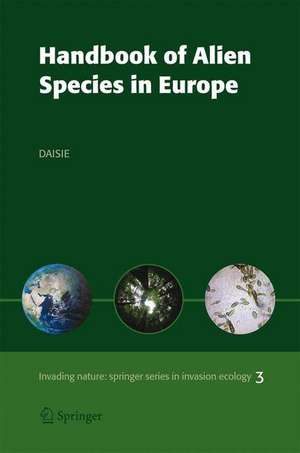 Handbook of Alien Species in Europe de Delivering Alien Invasive Species