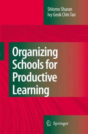 Organizing Schools for Productive Learning de Shlomo Sharan