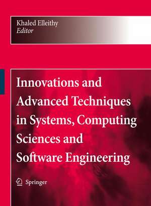 Innovations and Advanced Techniques in Systems, Computing Sciences and Software Engineering de Khaled Elleithy