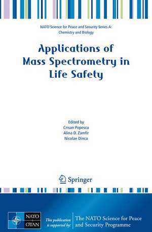 Applications of Mass Spectrometry in Life Safety de Crisan Popescu