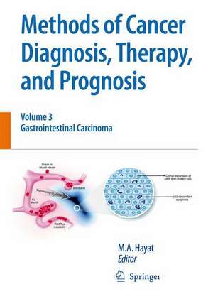 Methods of Cancer Diagnosis, Therapy and Prognosis: Gastrointestinal Cancer de M. A. Hayat