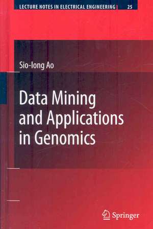 Data Mining and Applications in Genomics de Sio Iong Ao