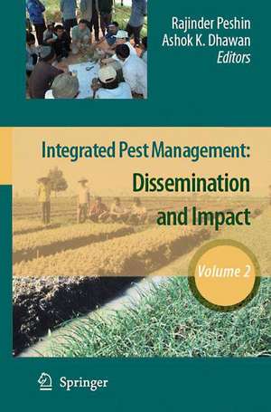 Integrated Pest Management: Volume 2: Dissemination and Impact de Rajinder Peshin