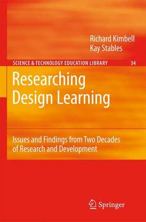 Researching Design Learning: Issues and Findings from Two Decades of Research and Development de Richard Kimbell