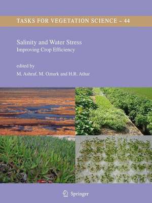 Salinity and Water Stress: Improving Crop Efficiency de M. Ashraf