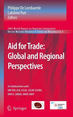 Aid for Trade: Global and Regional Perspectives: 2nd World Report on Regional Integration de Philippe Lombaerde