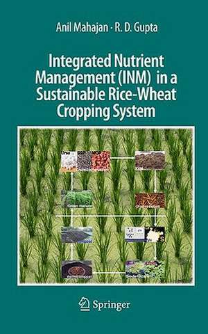 Integrated Nutrient Management (INM) in a Sustainable Rice-Wheat Cropping System de Anil Mahajan