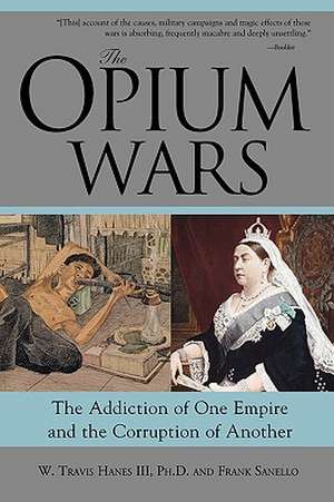 Opium Wars de W. Travis Hanes