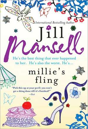 Millie's Fling: A Fresh, Witty British Romantic Comedy of Finding Love in Unexpected Places de Jill Mansell