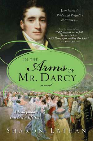 In the Arms of Mr. Darcy de Sharon Lathan