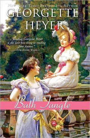 Bath Tangle de Georgette Heyer