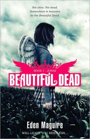 Jonas: Beautiful Dead de Eden Maguire