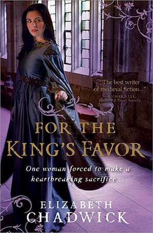 For the King's Favor de Elizabeth Chadwick