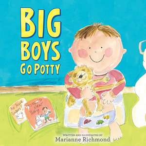 Big Boys Go Potty de Marianne Richmond