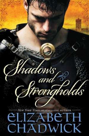 Shadows and Strongholds de Elizabeth Chadwick