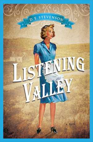 Listening Valley de D.E. Stevenson