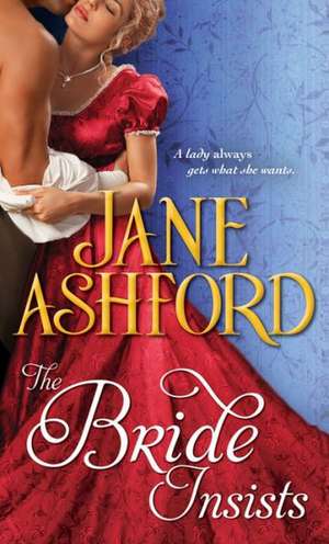 The Bride Insists de Jane Ashford