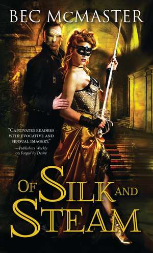 Of Silk and Steam de Bec McMaster